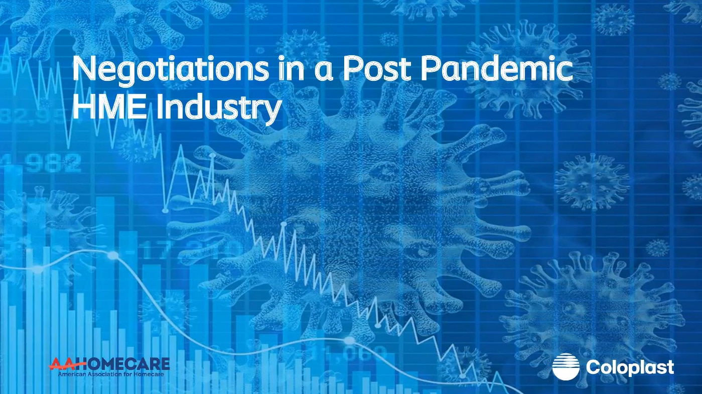 Webinar: Negotiations in a Post Pandemic HME Industry